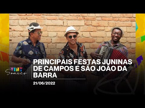 Principais festas juninas de Campos e São João da Barra | Viny Soares