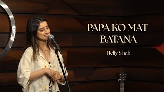 Papa Ko Mat Batana - Helly Shah | Father's Day Special | Hindi Poetry