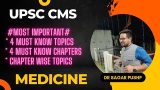 UPSC CMS  ( MOST IMPORTANT TOPICS OF MEDICINE)