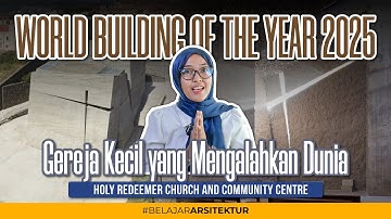 GEREJA VULKANIK: BANGUNAN KECIL YANG MENGALAHKAN SELURUH ARSITEK DUNIA DI WAF 2025
