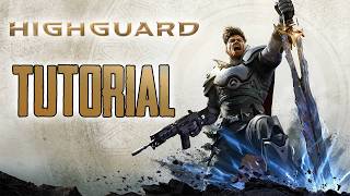 The Highguard Tutorial