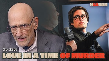 Ep. 1259 - Love in a Time of Murder