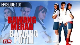 Bawang Merah Bawang Putih - 2004 | Episode 101