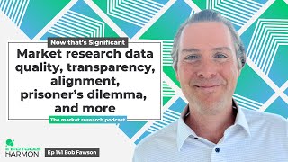 Now that's Significant - Ep 141 - Data quality, transparency, prisoner’s dilemma & more - Bob Fawson