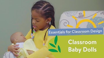 Classroom Baby Dolls || Essentials for Classroom Design with Dr. Sandra Duncan