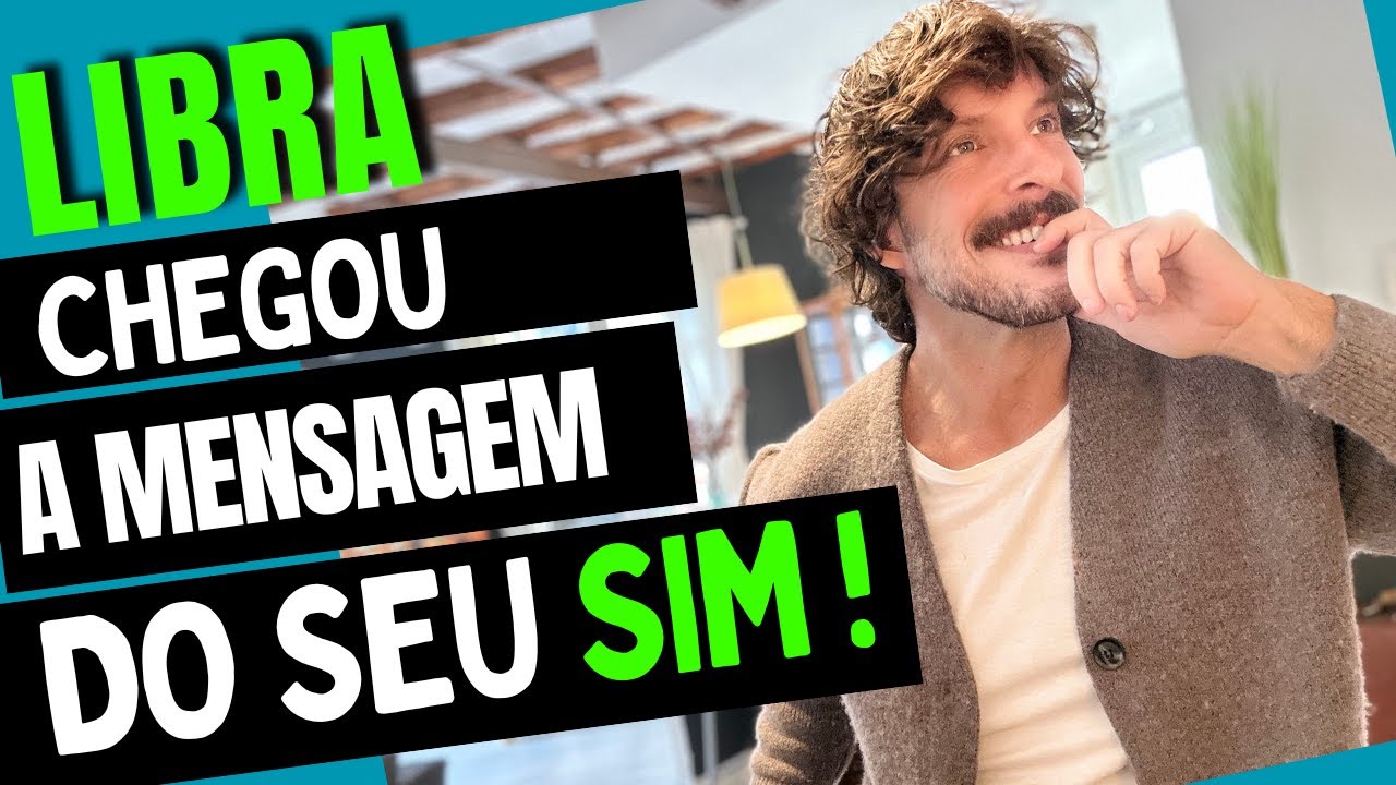 ♎️LIBRA-A MENSAGEM DO SEU SIM CHEGA E MUDA SEU CAMINHO !