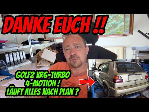 Turbo-Gockel - Danke Euch !! Vr6 Turbo golf 2 - 4Motion - läuft alles nach plan ?