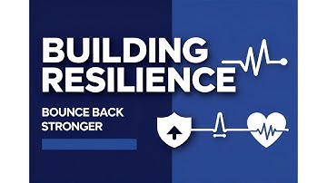Building Resilience: Master Stress, Bounce Back Stronger & Thrive in Life