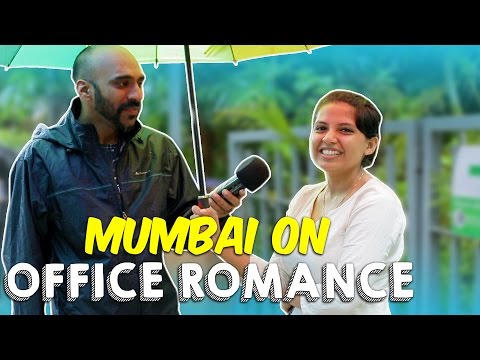 Mumbai On Office Romance | Being Indian