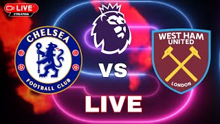 LIVE : Chelsea vs West Ham | Premier League 23/24 | Video Game Simulation