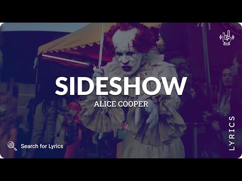 Alice Cooper - Sideshow (Lyrics for Desktop)