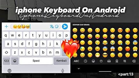 How To Get iphone Keyboard On Android 2022|| iOS Keyboard On Android || its Snow00