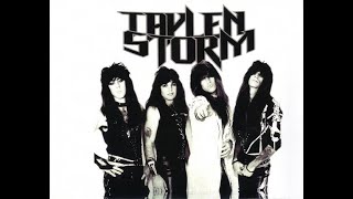 Taylen Storm  Baby Your All I Want 1991session Glam Heavy Metal   remastered Hits
