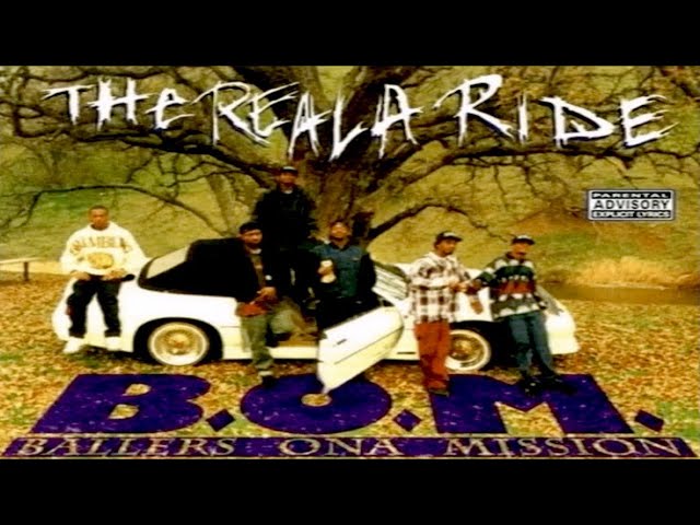 B.O.M. (BALLERS ONA MISSION) - THE REALA RIDE (FULL ALBUM) (1995 ...