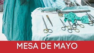 Orden de la mesa de Mayo / tiempos quirúrgicos