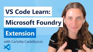 VS Code Learn: Microsoft Foundry Extension in VS Code