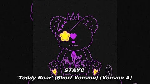 STAYC - ‘Teddy Bear’ (Short Version) [Version A]