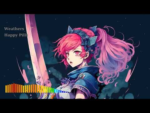 Weathers - Happy Pills