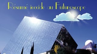 Hors-Série Résumé Icecide Au Futuroscope