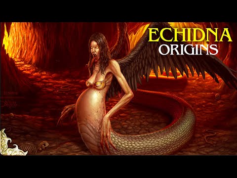 What is Echidna and where did she hail from? Mythical Creatures