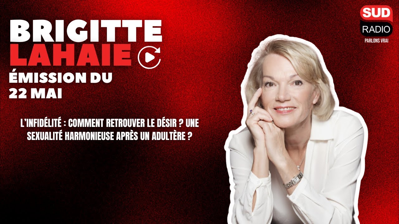 Brigitte Lahaie Sud Radio - Émission du 22 mai 2025