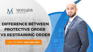 Difference Between Protective Order vs Restraining Order
