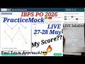 PRACTICEMOCK IBPS PO 2026_LIVE Mock 27-28 MAY | My SCORE🔥😎| Share Your Score✍️📝| #ibpspo #sbipo