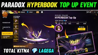 New Paradox Hyperbook Top Up Event ! Paradox Hyperbook Total Kitna Diamond Lagega | Ff New Event