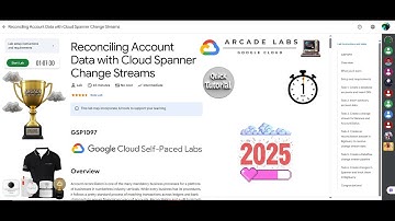[NEW2025] Reconciling Account Data with Cloud Spanner Change Streams || #GSP1097 || #qwiklabs