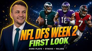 NFL DFS Week 2: First Look Build, Core Plays, Values, and Top Stacks!