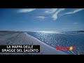 La mappa delle spiagge più belle del Salento - video by Salento.it