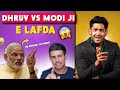 Pm modi replied to dhruv rathee  new e lafda