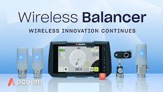 Wireless Balancer - Wireless Innovation Continues | ACOEM