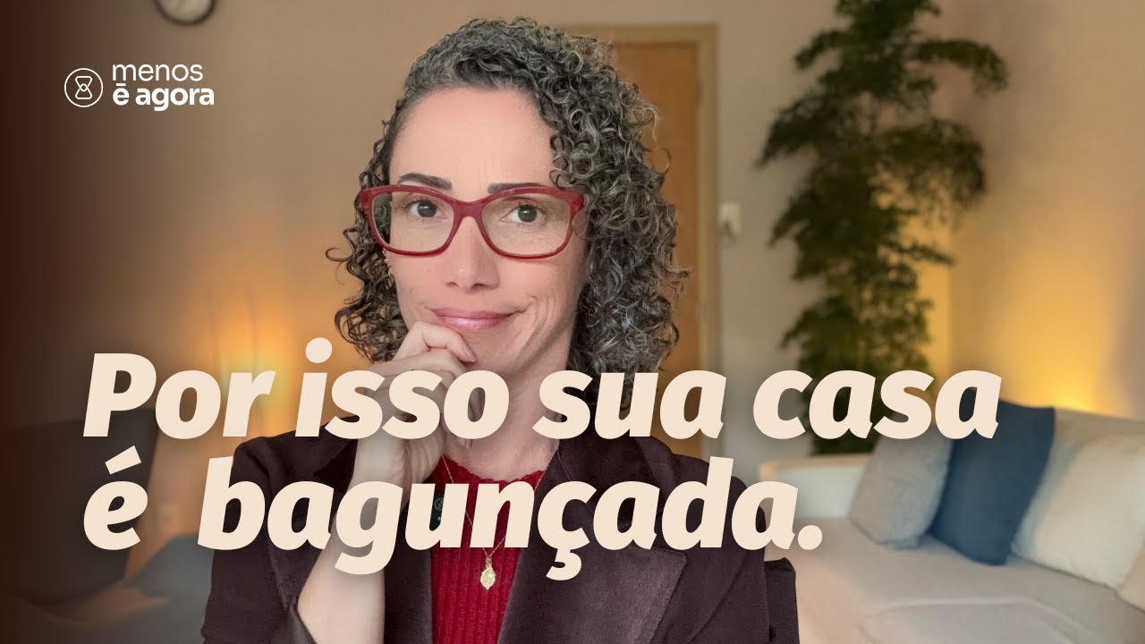 5 comportamentos que bagunçam a sua casa.