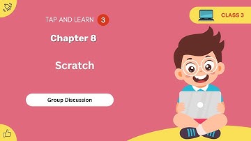 CBSE Class 3 Chapter 8 Scratch Group Discussion