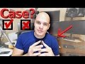 Do I Need A Case?! - Tech YouTubers Respond