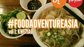 #FOODADVENTUREASIA #AIRASIAEATS Review Kwetiaw Pho 24