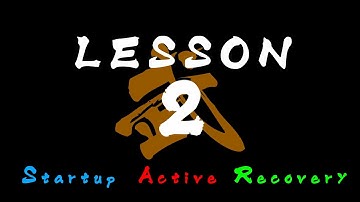 DBFZ Frame Data - Lesson 2, Start-up Active & Recovery