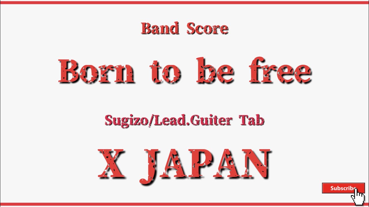 X JAPAN】バンドスコア『Born to be free』Sugizo Part/ Guiter Score