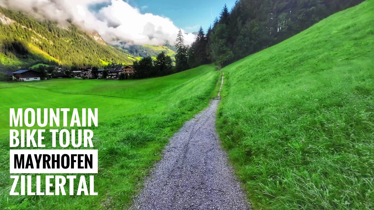 🇦🇹Mountain Bike Tour in ZILLERTAL❤️Cycling in the fascinating parts of Mayrhofen❤️13.07.2024  4K