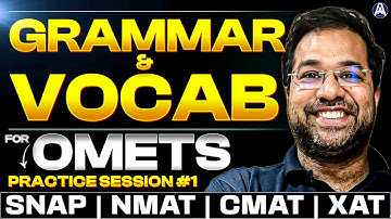 Grammar & Vocabulary Practice for OMETs | Session 01 | SNAP, NMAT, CMAT, XAT