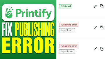 How To Fix Publishing Error On Printify (2025)