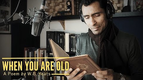 When You Are Old (1989) | WB Yeats | A Bittersweet Poem On Love, Hope, & Grief