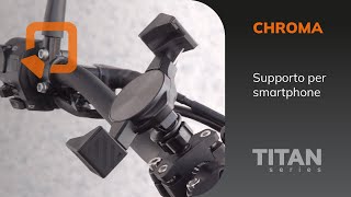 CHROMA [Titan series] • Supporto per smartphone