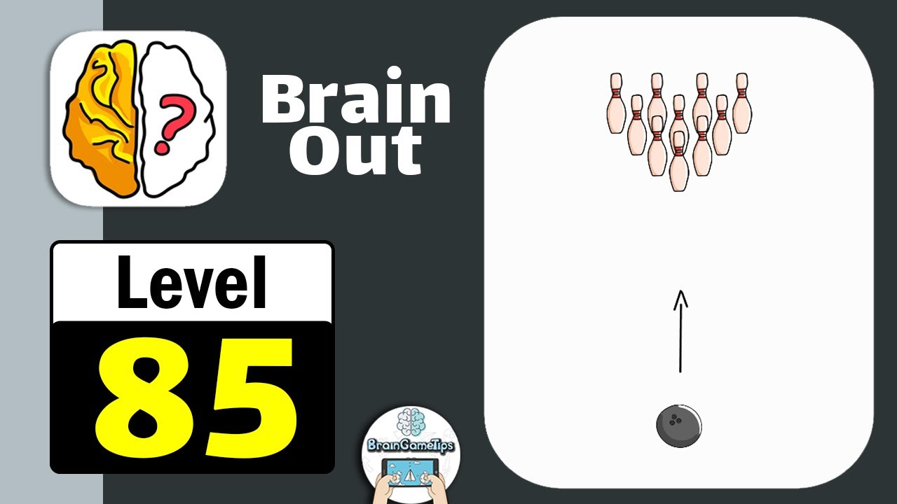 Brain Out -Tricky riddle games - Level 85 Knock Out All The Bowling Pins [ 2021 ] Solution