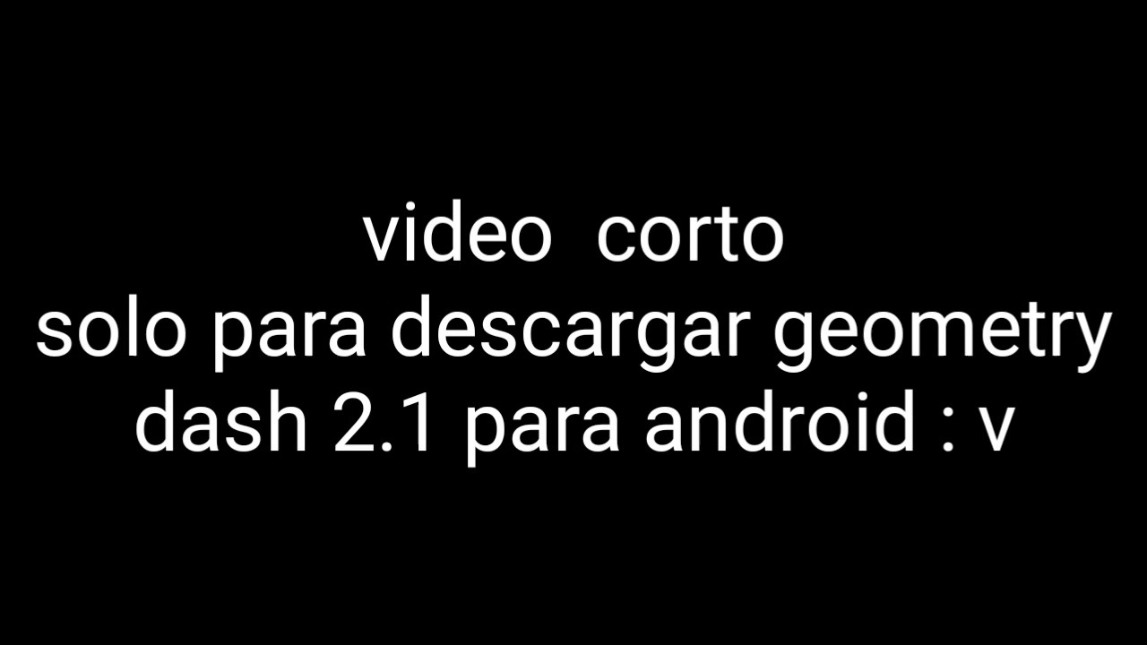 Como descargar geometry dash 2.1 para android - YouTube
