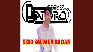 Seso Saumua Badan