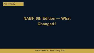 NABH 6th Edition — What Changed