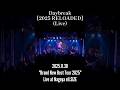 Daybreak [2025 RELOADED] (Live at Nagoya ell.SIZE) #shorts