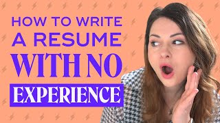 How To Write a Resume When You Have NO experience | Resume Tips for Fresh Graduates + Students 2021